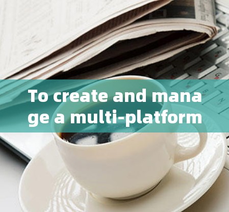 To create and manage a multi-platform application using Clash,follow these organized steps:
