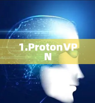 1.ProtonVPN