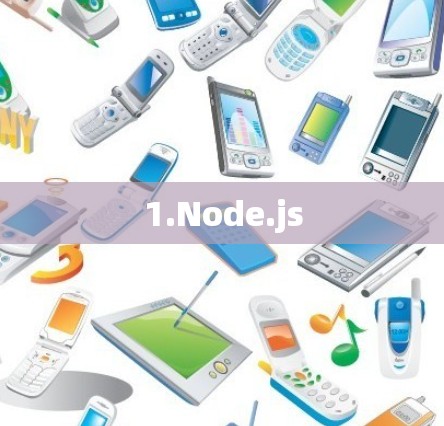 1.Node.js 1.Node.js